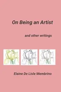 Cover of On Being an Artist, Elaine De Lisle Membrino